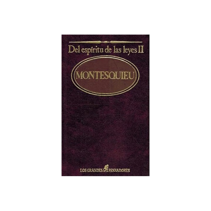 Del espíritu de las leyes II